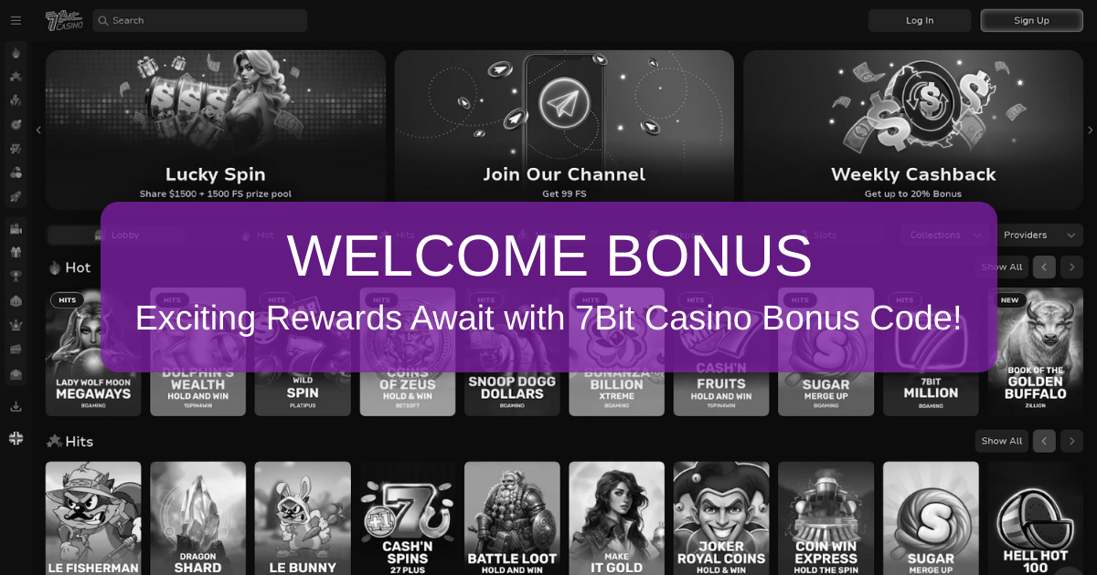 Exploring 7Bit Casino Bonus Code Options Without Deposits